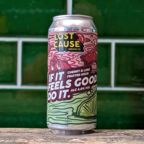 Lost Cause | If It Feels Good, Do It : Cherry & Lime Sour