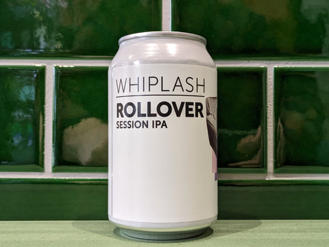 Whiplash | Rollover : Session IPA