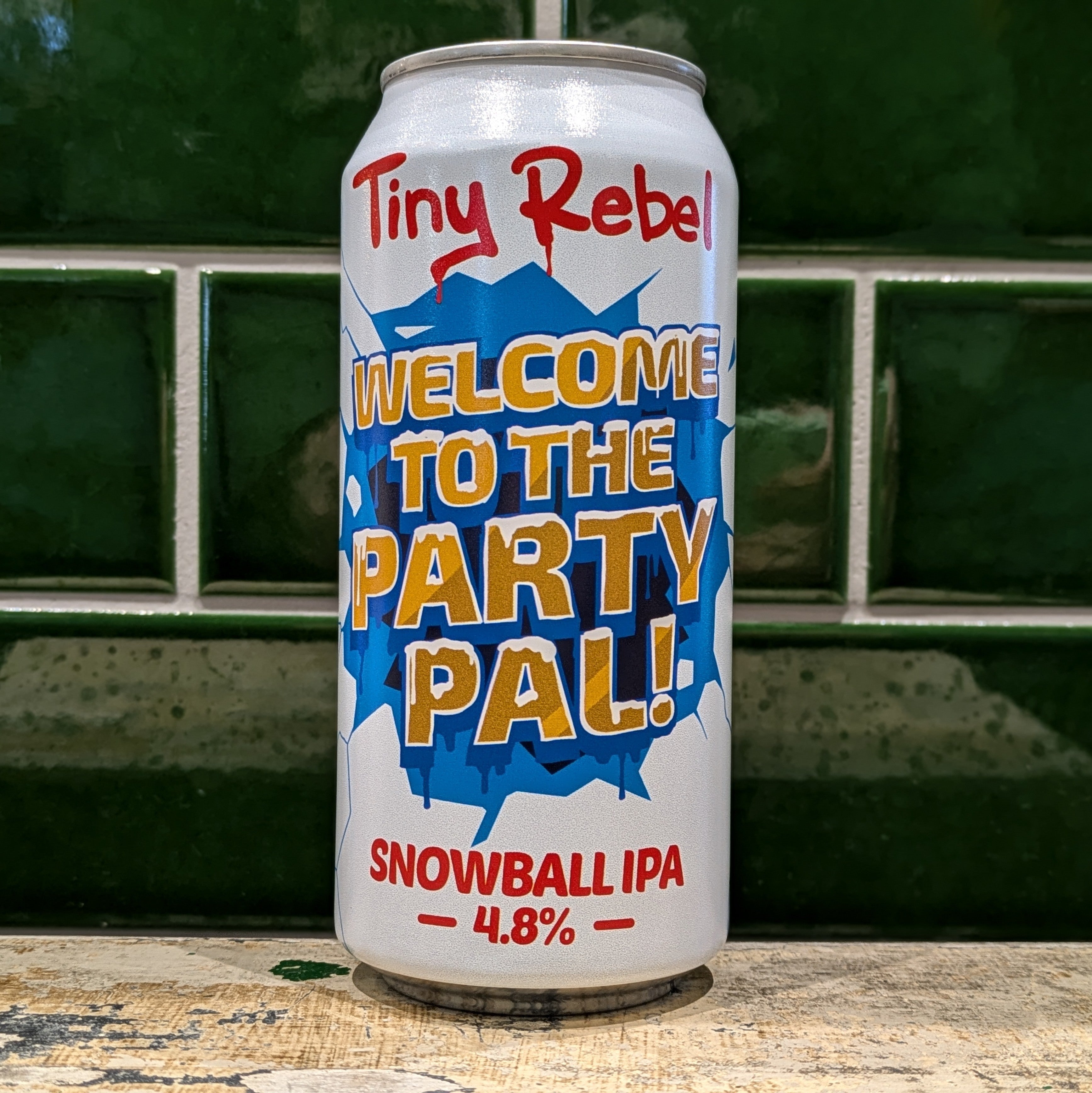 Tiny Rebel  Welcome To The Party Pal : Snowball IPA - Dead Time Beers