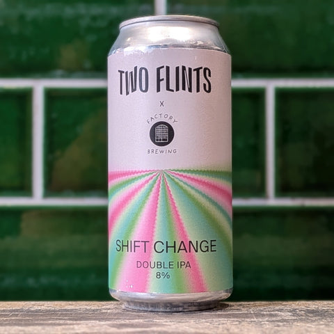 Two Flints x Factory | Shift Change : Hazy Double IPA