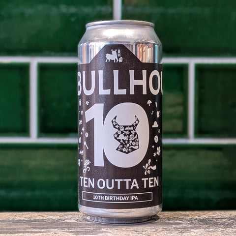 Bullhouse | Ten Out Of Ten : Hazy IPA