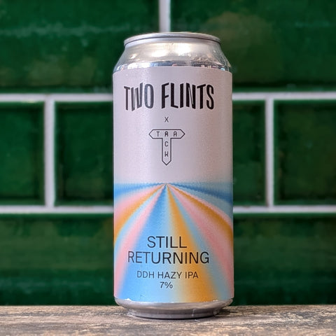 Two Flints x Track | Still Returning : DDH Hazy IPA