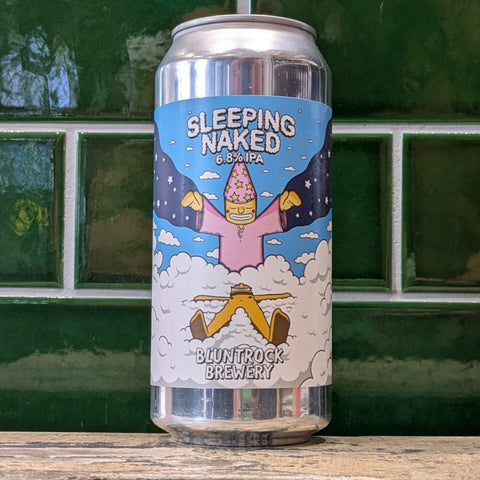 Bluntrock | Sleeping Naked : New England IPA